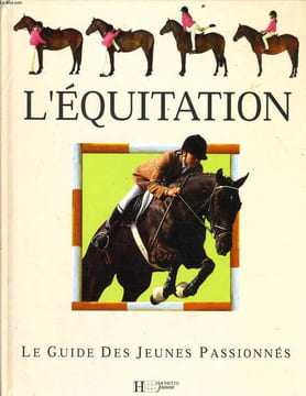 L'EQUITATION le guide des jeunes passionnés. LUCINDA GREEN