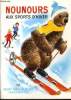 NOUNOURS AUX SPORT D'HIVER. CLAUDE LAYDU