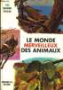 LE MONDE MERVEILLEUX DES ANIMAUX n°10 : Travailleurs spécialisés. COLLECTIF