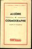 ALGEBRE ET COSMOGRAPHIE classe de philosophie. V. LESPINARD & R. PERNET & J. GAUZIT