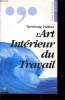 L'ART INTERIEUR DU TRAVAIL. TARTHANG TULKOU