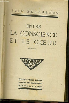 ENTRE LA CONSCIENCE ET LE COEUR. JEAN BERTHEROY