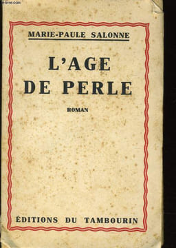 L'AGE DE PERLE. MARIE PAULE SALONNE