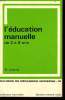 CAHIERS DE PEDAGOGIE MODERNE n°12 : L'éducation manuelle de 2 à 8 ans. M. LEOPOLD