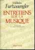 ENTRETIENS SUR LA MUSIQUE. WILHELM FURTWAENGLER