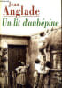 UN LIT D'AUBEPINE.. ANGLADE JEAN