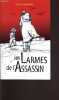 LES LARMES DE L'ASSASIN.. BONDOUX ANNE LAURE