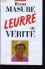 LEURRE DE VERITE.. MASURE BRUNO
