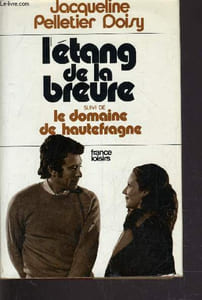 L'ETANG DE LA BREURE - LE DOMAINE DE HAUTEFRAGNE.