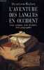 L'AVENTURE DES LANGUES EN OCCIDENT.. Walter Henriette - Martinet Andre (preface)
