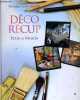 DECO RECUP POUR LA MAISON.. LACAN-SOUDRE NATHALIE