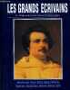 LES GRANDS ECRIVAINS - VOLUME 1 : Alain-Fournier / Louis Aragon / Honore de Balzac / Barbey d'Autrevilly / Charles Beaudelaire / Beaumarchais / ...