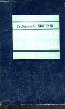 LES PRECIS PRATIQUE - MEDECINE DU TRAVAIL.. PROFESSEUR SIMONIN C.
