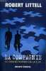 LA COMPAGNIE LE GRAND ROMAN DE LA CIA.. LITTELL ROBERT