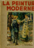 LA PEINTURE MODERNE - POCHETTE DE 3 PLANCHES.. COLLECTIF
