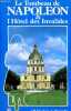 LE TOMBEAU DE NAPOLEON & L'HOTEL DES INVALIDES.. JEANMARCEL HUMBERT & LIONEL DUMARCHE