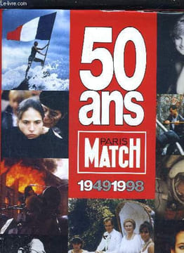 50 ANS PARIS MATCH 1949-1998.. COLLECTIF
