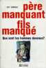 PERE MANQUANT FILS MANQUE QUE SONT LES HOMMES DEVENUS?. GUY CORNEAU