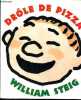DROLE DE PIZZA.. STEIG WILLIAM