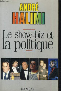 LE SHOW BIZ ET LA POLITIQUE.. HALIMI ANDRE