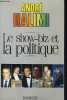 LE SHOW BIZ ET LA POLITIQUE.. HALIMI ANDRE