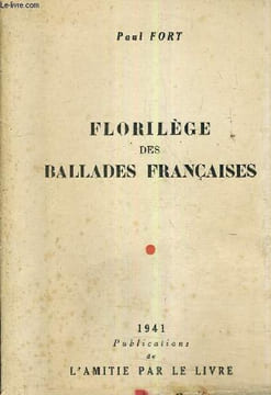 FLORILEGE DES BALLADES FRANCAISES.. FORT PAUL