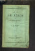LA VIE DE JESUS ET SON NOUVEL HISTORIEN.. M.H. WALLON