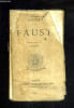 FAUST / TRADUCTION DE GEORGES GROSS.. GOETHE