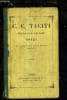C. C. TACITI OMNA QUAE EXISTANT - OPERA JUXTA ACCURATISSIMAM BURNOUF EDITIONEM CUM NOTULIS.. COLLECTIF