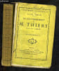 LE GOUVERNEMENT DE M.THIERS 8 FEVRIER 1871 - 24 MAI 1873 - EN DEUX TOMES - TOME 1 + TOME 2 - 40E EDITION.. SIMON JULES