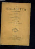 LA MALADETTA - LEGENDE GASCONNE - BALLET EN DEUX ACTES TROIS TABLEAUX - LIVRET DE PIERRE GAILHARD - MUSIQUE DE PAUL VIDAL - CHOREGRAHPIE DE J.HANSEN.. ...