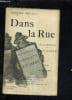 DANS LA RUE CHANSONS & MONOLOGUES / EDITION DEFINITIVE.. BRUANT ARISTIDE