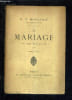 LE MARIAGE EDITION POPULAIRE.. R.P. MONSABRE