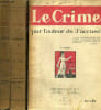 LE CRIME - EN 3 VOLUMES - VOLUME 1 + 2 + 3.. L'AUTEUR DE J'ACCUSE