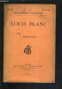 LOUIS BLANC / BIBLIOTHEQUE SOCIALISTE N&deg;26.. I.TCHERNOFF