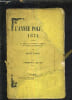 L'ANNEE POLITIQUE 1874 PRECEDEE DU RECIT DES EVENEMENTS ACCOMPLIS DU 24 MAI AU 31 DECEMBRE 1873 - PREMIERE ANNEE.. DANIEL ANDRE