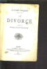 LE DIVORCE/ 2E EDITION REVUE ET TRES AUGMENTEE.. NAQUET ALFRED