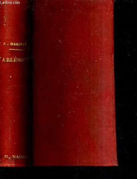 L'ARLESIENNE PIECE EN CINQ TABLEAUX. DAUDET ALPHONSE