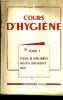 COURS D'HYGIENE - TOME 1 : HYGIENE DU CORPS HUMAIN MALADIES CONTAGIEUSES SOINS.. MAQUIN MONIQUE