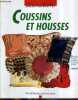 COUSSINS ET HOUSSES - DES IDEES DE COUSSINS POUR CHAQUE PIECE DE LA MAISON.. VALERY ANNE