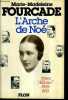 L'ARCHE DE NOE RESEAU ALLIANCE 1940-1945.. FOURCADE MARIE MADELEINE