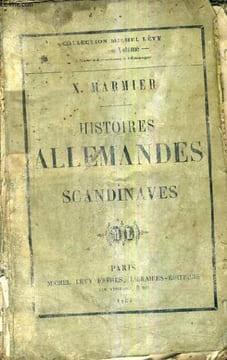 HISTOIRES ALLEMANDES ET SCANDINAVES - le départ de l'émigrant - l'expiation - civilisation et barbarie - la juive - le caporal sigur - le vase d'or - ...