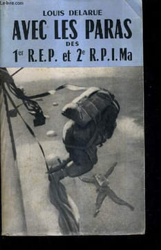 AVEC LES PARAS DES 1ER R.E.P. ET 2E R.P.I. MA.. DELARUE LOUIS