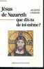 JESUS DE NAZARETH QUE DIS TU DE TOI MEME ? / COLLECTION MARANATHA N°13.. HAMAIDE JACQUES