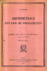 ARITHMETIQUE DES LOIS DE PROBABILITES - MEMORIAL DES SCIENCES MATHEMTIQUES - FASCICULE CXXXVII .. D.DUGUE