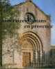 ITINERAIRES ROMANS EN PROVENCE / COLLECTION LES TRAVAUX DES MOIS N°18.. BARRUOL GUY & ROUQUETTE JEAN MAURICE