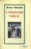 L'ISLAMISME RADICAL.. ETIENNE BRUNO