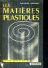 LES MATIERES PLASTIQUES - ENCYCLOPEDIE RORET .. GOSSOT JACQUES