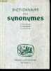 DICTIONNAIRE DES SYNONYMES - REPERTOIRE DES MOTS FRANCAIS USUELS AYANT UN SENS SEMBLABLE ANALOGUE OU APPROCHE.. R.DE NOTER & P.VUILLERMOZ & H.LECUYER