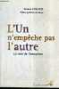 L'UN N'EMPECHE PAS L'AUTRE - LA VOIE DE L'AMOUREUX.. LIPSCHITZ AROUNA